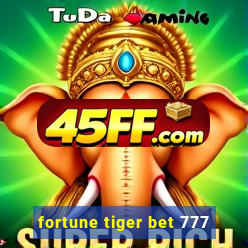 fortune tiger bet 777